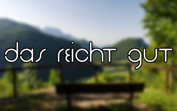 Das Reicht Gut: A Typeface That Flows With Your Vision