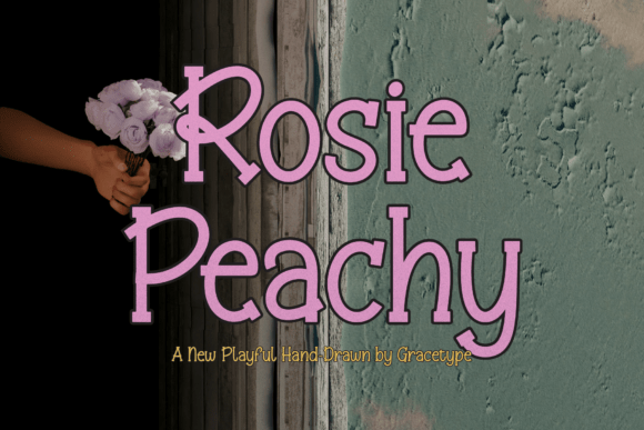 Rosie Peachy: A Typeface That Feels Like a Handwritten Hug